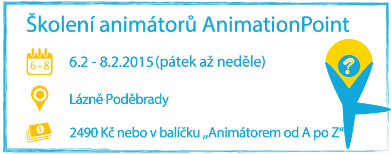 Školení animátorů AnimationPoint 6.2. - 8.2. Podebrady