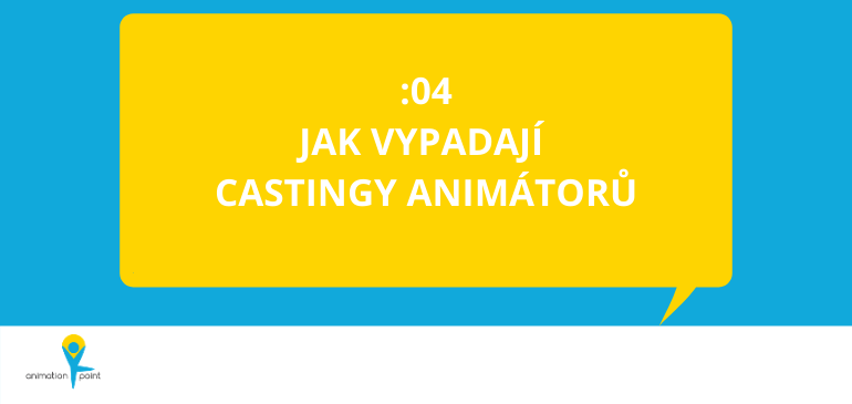 PODCAST: Jak vypadají castingy animátorů?