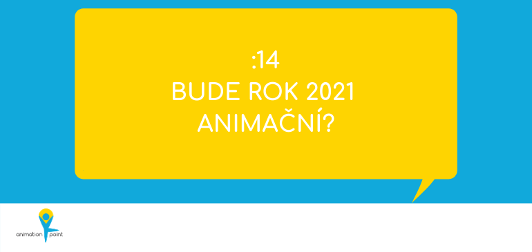 PODCAST: Bude rok 2021 animační?