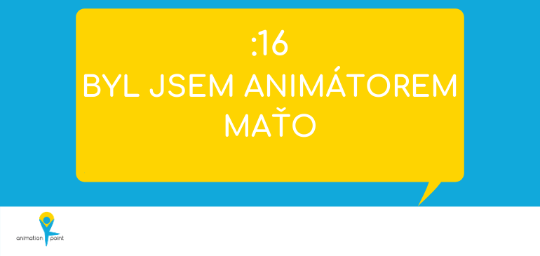 PODCAST: Byl jsme animátorem – Maťo